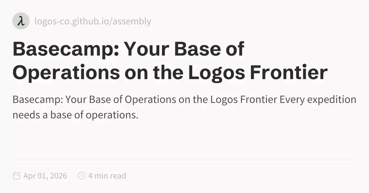Basecamp: Your Base of Operations on the Logos Frontier